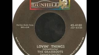The Grassroots       Lovin&#39; Things