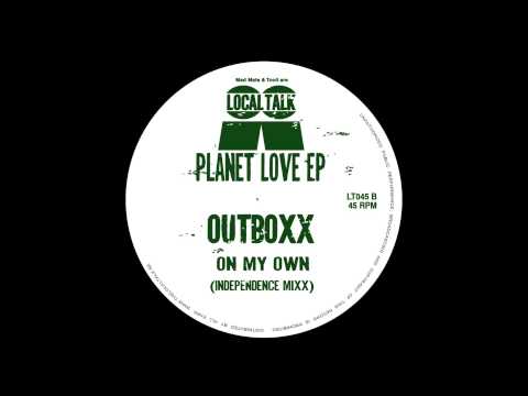 Outboxx - On My Own (Indepence Mixx) (12'' - LT045, Side B1) 2014