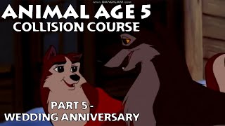 Animal Age 5 Collision Course Part 5  Wedding Anniversary