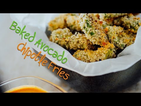 Baked Avocado Chipotle Fries