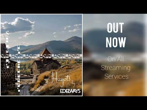 Edelways - Hayots [Melodic Uplifting Trance]