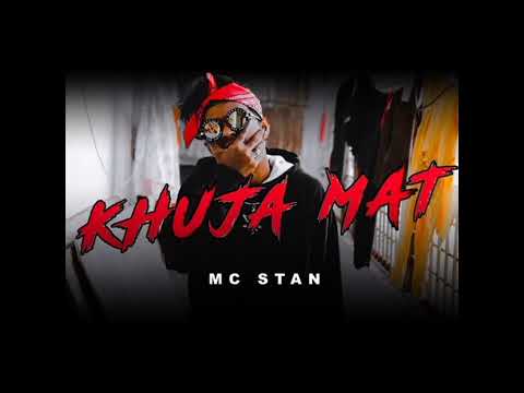 KHUJA MAT - MC STAN || (Official song) #mcstan #goldmusic