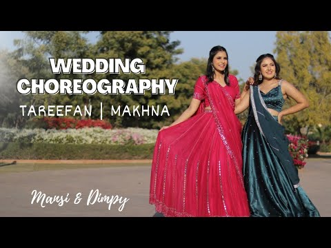Bridesmaids Choreography | Tareefan | Makhna | Mansi & Dimpy
