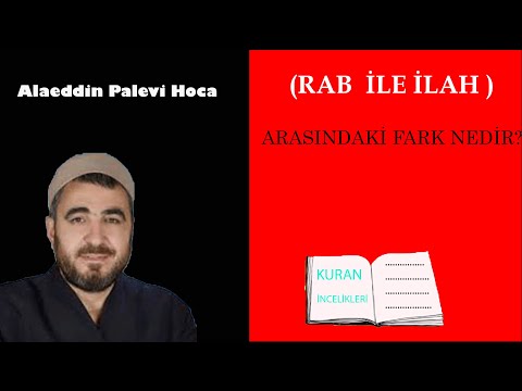 Rab ile ilah arasındaki fark nedir?