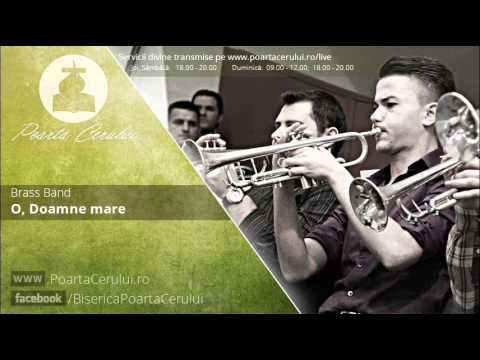 Brass Band -  O, Doamne mare