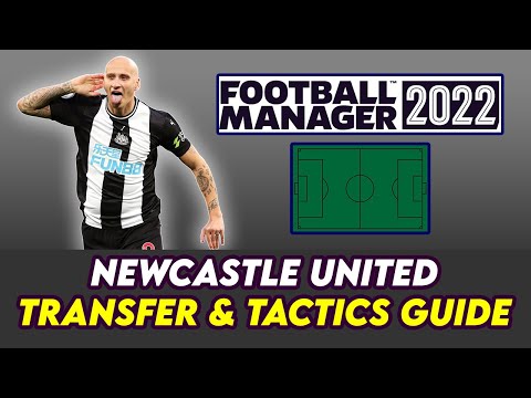 FM 22 Newcastle United Transfer & Tactics Guide | Football Manager 2022