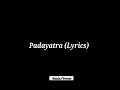 Padayatra Lyrics