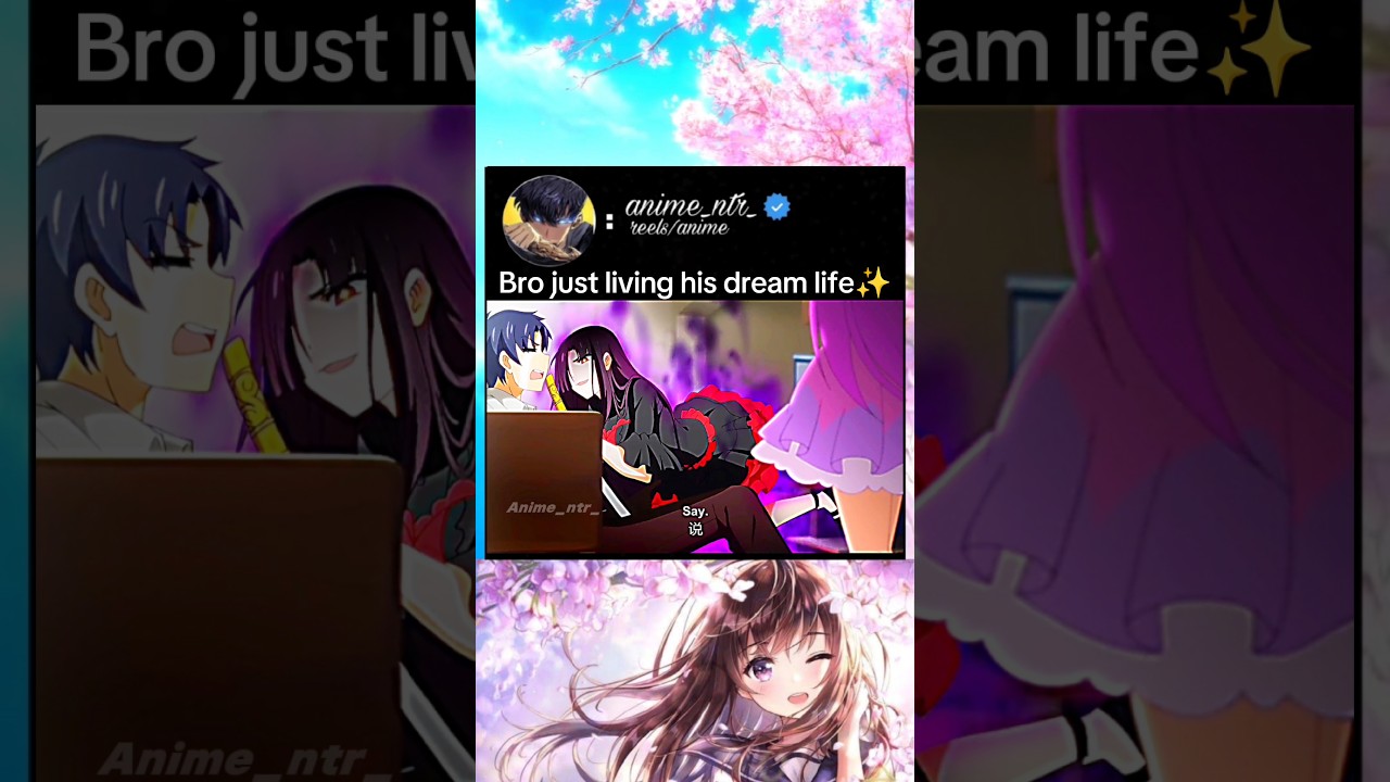 bro just living his dream life #anime #animeedit #animelover #romantic #love