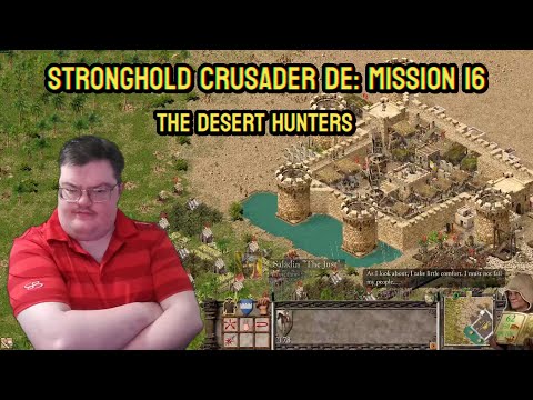 Stronghold Crusader DE: Mission 16 - The Desert Hunters