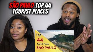 🇧🇷 American Couple Reacts ""SÃO PAULO" Top 44 Tourist Places | São Paulo Tourism | BRAZIL"