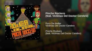 Pinche Rockero (feat Abulon de Victimas Del Doctor Cerebro)