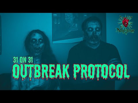 31 on 31 | OUTBREAK PROTOCOL