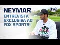 NEYMAR ABRE O JOGO EM ENTREVISTA EXCLUSIVA AO FOX SPORTS!
