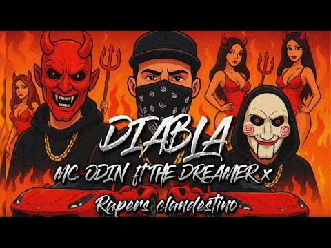 MC ODIN ft The Dreamer x Rapers Clandestino – DIABLA (Official Music Video) | Rap Urbano Latino 2025