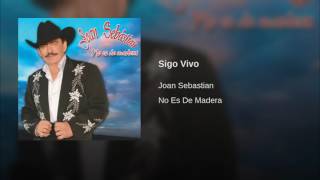 Joan Sebastian - Sigo Vivo (Audio)