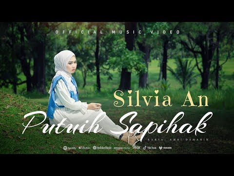 Silvia An -Putuih Sapihak ( Official Music Video)