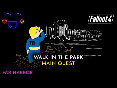 Walk in the Park - Fallout 4 Walkthrough