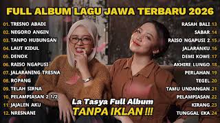 Download lagu FULL ALBUM TRESNO ABADI - LA TASYA - LAGU JAWA TERBARU 2026 mp3