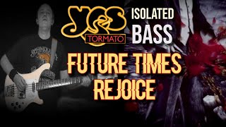 YES - Future Times / Rejoice (Chris Squire ISOLATED bass cover)