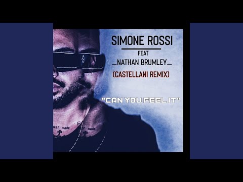 Can You Feel It (feat. Nathan Brumley) [Castellani Remix]