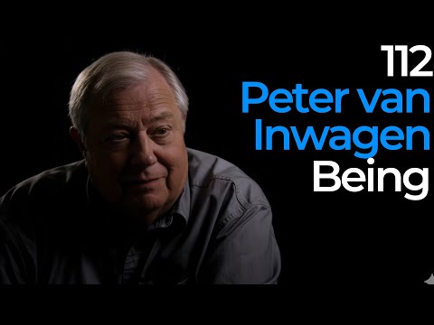 112. Peter van Inwagen | Being