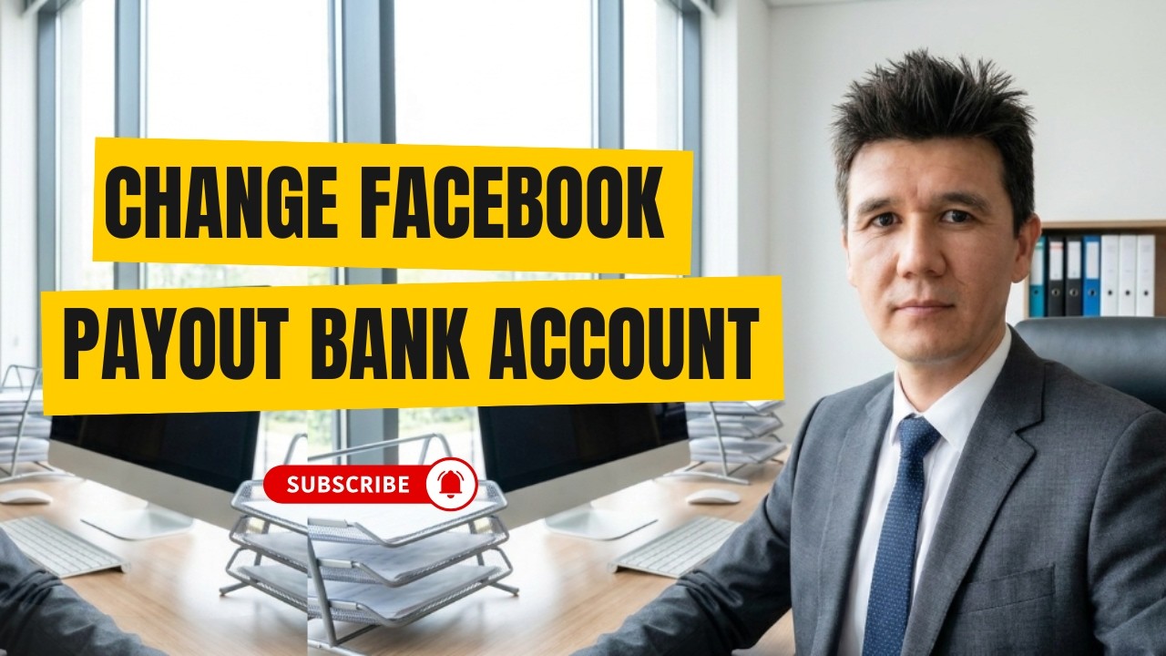 How to Change Facebook Payout Bank Account