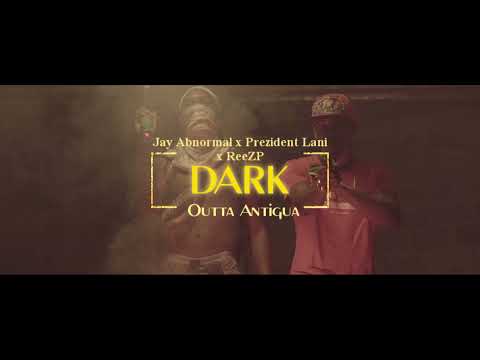 Jay Abnormal X Prezident Lani X ReeZP - DARK (OFFICIAL MUSIC VIDEO)(Dancehall 2021)