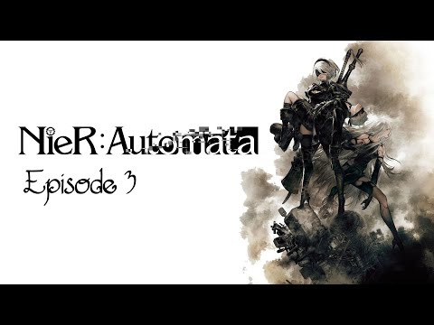 NieR:Automata (Episode 3)