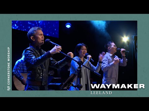 Way Maker (Leeland) - Caleb Garcia | Cornerstone Worship
