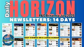 P&O Britannia: Horizon Daily Newsletters | 14 Days | 2025