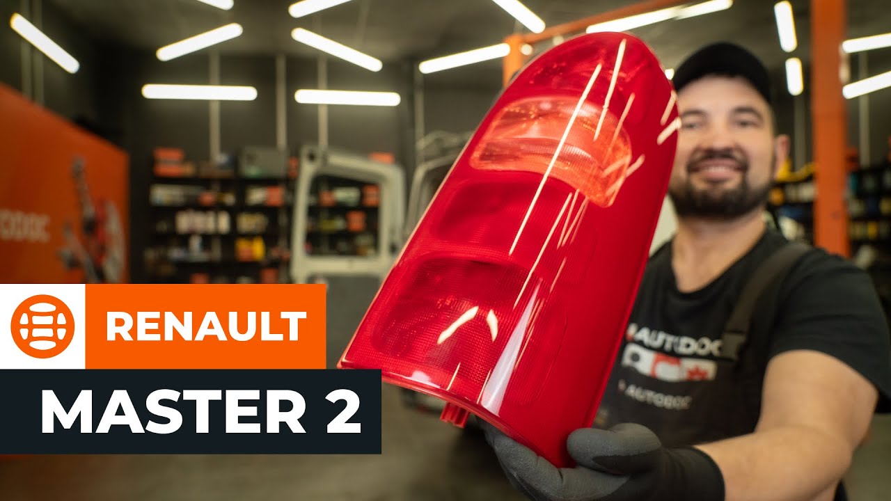 Kā nomainīt: aizmugures lukturi Renault Master 2 van - nomaiņas ceļvedis