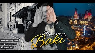 Orxan Murvetli - Canimiz Baki