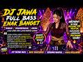 DJ JAWA FULL BASS ENAK BANGET Sabar Sinarengan Nemu Lagu Jawa Ora Ilang Mergo Jaman