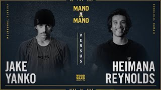 Mano A Mano 2023 - Finals - Men&#39;s: Jake Yanko vs. Heimana Reynolds