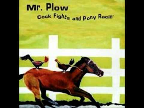 Mr. Plow - From The Mouth Of Gandalf