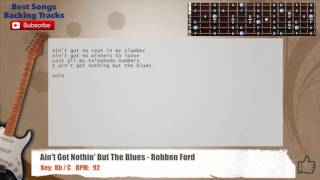 Ain't Got Nothin' But The Blues - Robben Ford Guitar Backing Track
