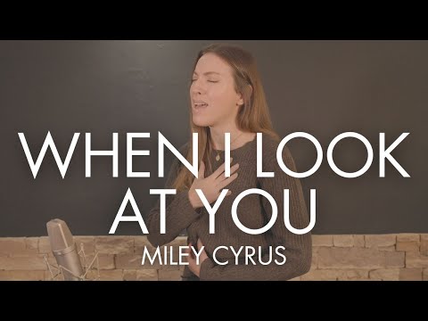 WHEN I LOOK AT YOU ( FRENCH VERSION ) MILEY CYRUS ( SARA'H COVER )