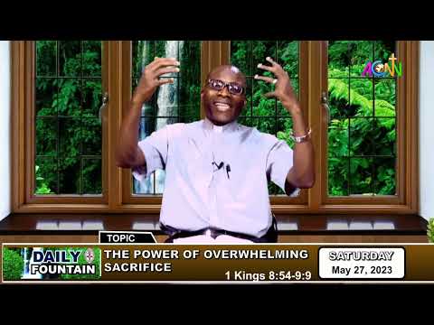 DAILY FOUNTAIN DEVOTIONAL OF MAY 27, 2023 THE VEN. OLUWASEUN OWOEYE