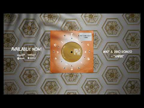 MIKP X DINO ROMEO - HABIBI [Make The Girls Dance Records]