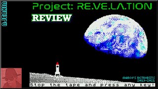 Project: RE.VE.LA.TION : Homebrew from 2021 - on the ZX Spectrum 48K !! with Commentary
