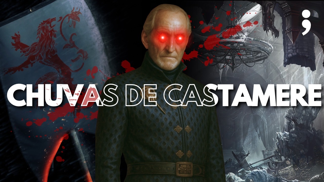 AS CHUVAS DE CASTEMERE: Como REALMENTE ACONTECEU nos livros de GAME OF THRONES
