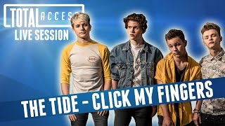 The Tide - Click My Fingers (Live on Total Access)