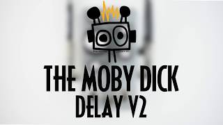 Video thumbnail for Hungry Robot Pedals The Moby Dick Delay V2 by Pedal of the Day