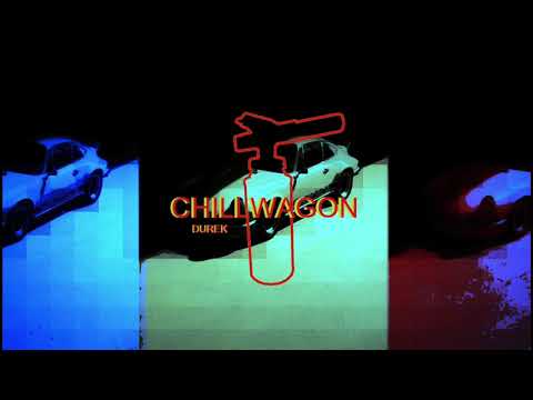 Durek - Chillwagon