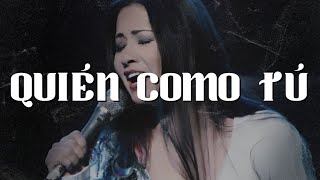 💔 Ana Gabriel - Quién Como Tú (Letra)