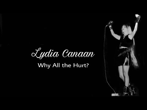 Lydia Canaan - Why All the Hurt? [Official Audio]