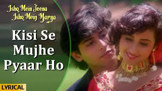 Kisi Se Mujhe Pyaar -Lyrical | Kumar Sanu - YouTube