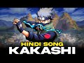 Kakashi Hindi Song Shaksh By Saket Giri Hindi Anime Song Naruto AMV Prod By Cadence