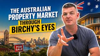 The Australian Property Market Through Birchy's Eyes | No BS With Birchy | EP 239
