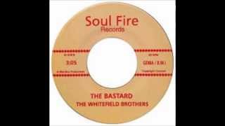 The Bastard - The Whitefield Brothers